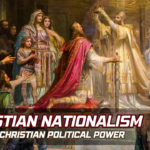 Christian Nationalism and Christian Political Power