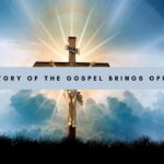 The Victory of the Gospel Brings Opposition